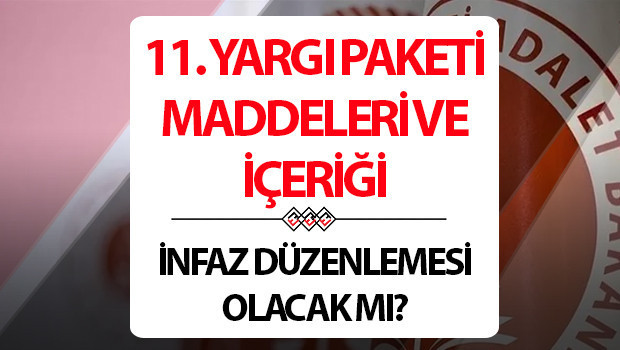 11.YARGI PAKETİ İNFAZ DÜZENLEMESİ SON DAKİKA GELİŞMELERİ: Mahkumlara af çıkacak mı? 11.Yeni Yargı Paketi maddeleri 11yargi paketi infaz duzenlemesi son dakika gelismeleri mahkumlara af cikacak mi 11yeni yargi paketi maddeleri ZhwWLWqZ.jpg